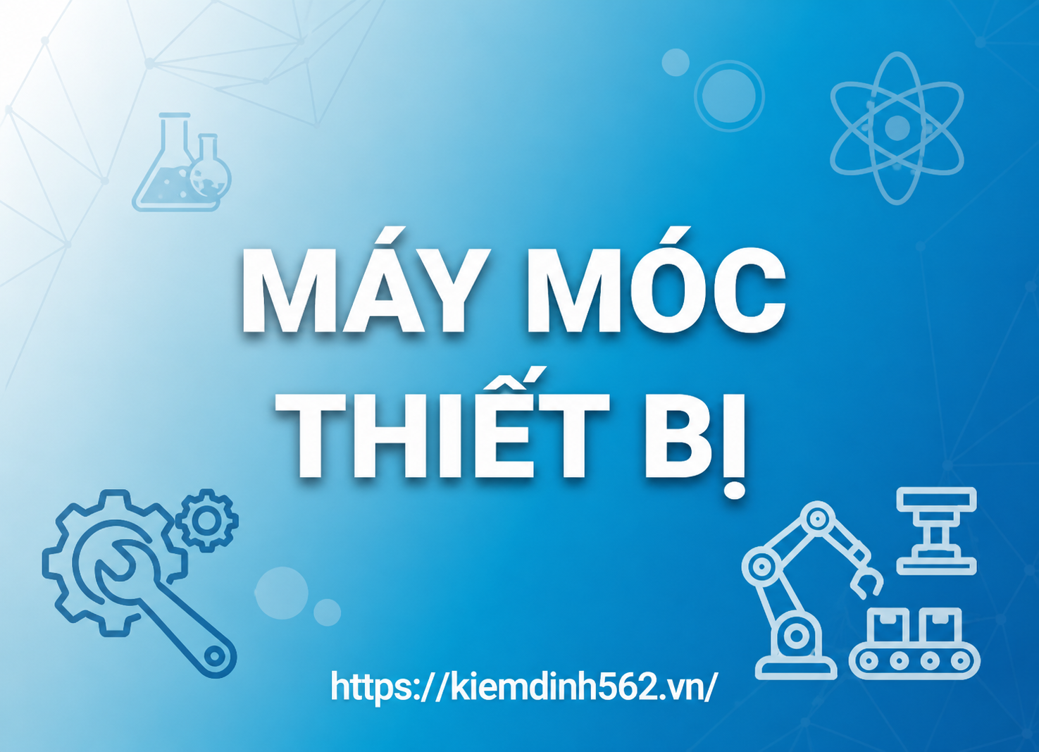 MÁY MÓC THIẾT BỊ