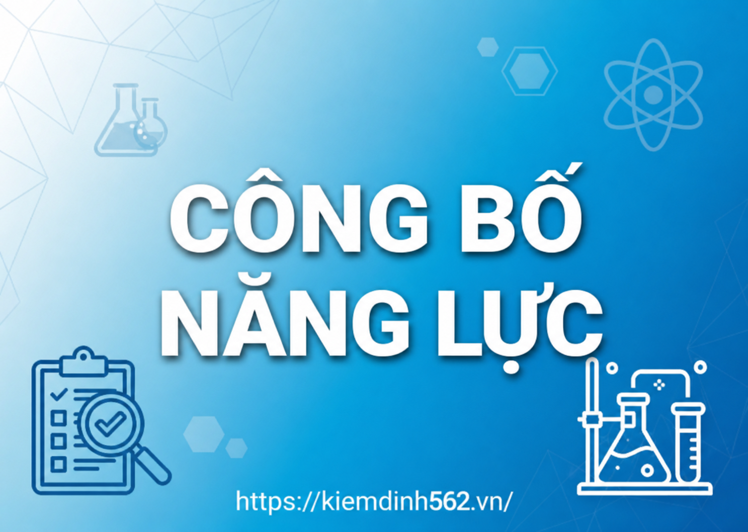 CÔNG BỐ NĂNG LỰC HOẠT ĐỘNG THÍ NGHIỆM CHUYÊN NGÀNH XÂY DỰNG